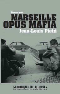 Marseille opus Mafia