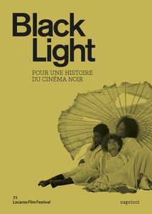 Black Light Pour une histoire du cinéma noir