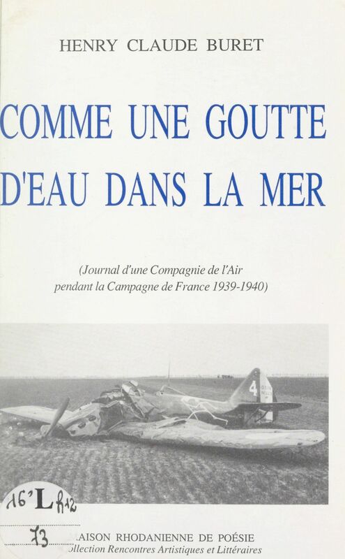 Comme une goutte d'eau dans la mer Journal d'une compagnie de l'air pendant la Campagne de France 1939-1940