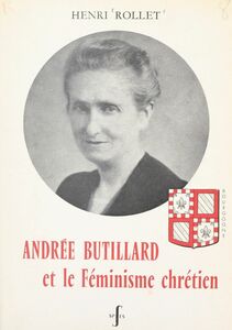 Andrée Butillard et le féminisme chrétien