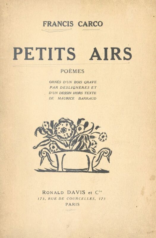 Petits airs Poèmes ornés d'un bois gravé par Deslignères et d'un dessin hors texte de Maurice Barraud