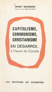 Capitalisme, communisme, christianisme en désarroi à l'heure du Concile