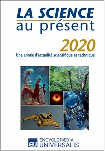 La Science au présent 2020 Une année d'actualité scientifique et technique