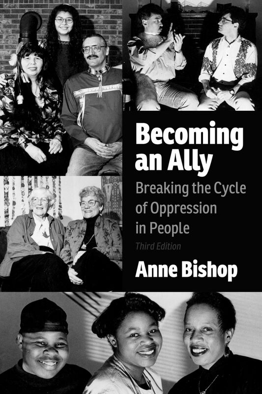 Becoming an Ally, 3rd Edition  Breaking the Cycle of Oppression in People