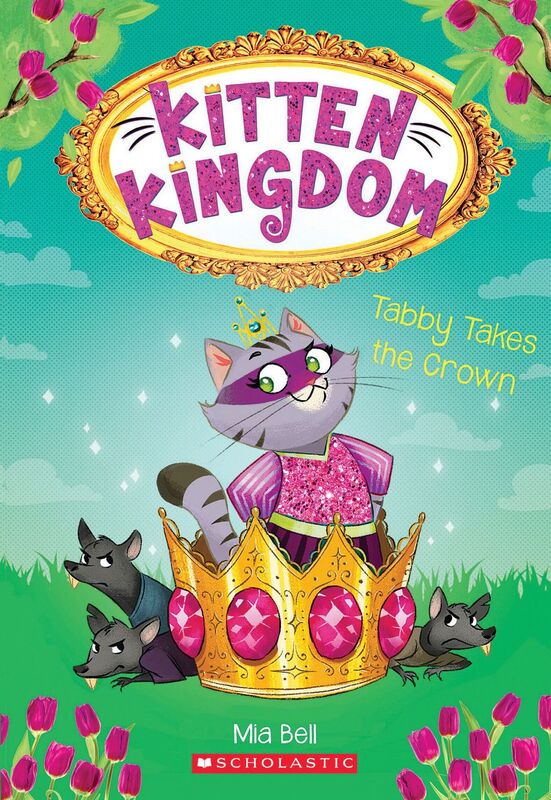 Tabby Takes the Crown (Kitten Kingdom #4)