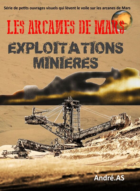 LES ARCANES DE MARS : EXPLOITATIONS MINIERES