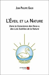 L'Éveil et la Nature Dans la Conscience des Deva-s, des Lois Subtiles de la Nature