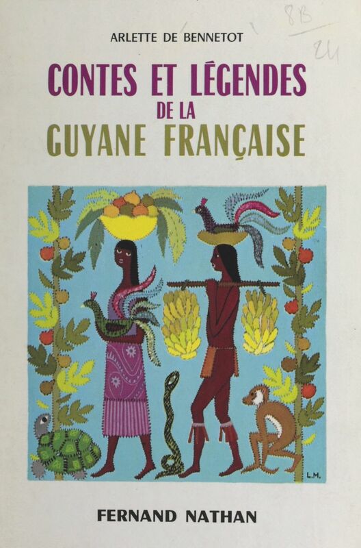 Contes et légendes de la Guyane française