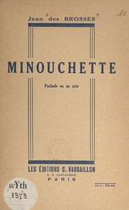 Minouchette Pochade en un acte