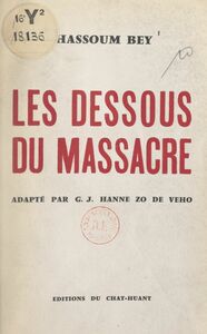 Les dessous du massacre