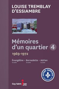 Mémoires d'un quartier 4 1969-1972