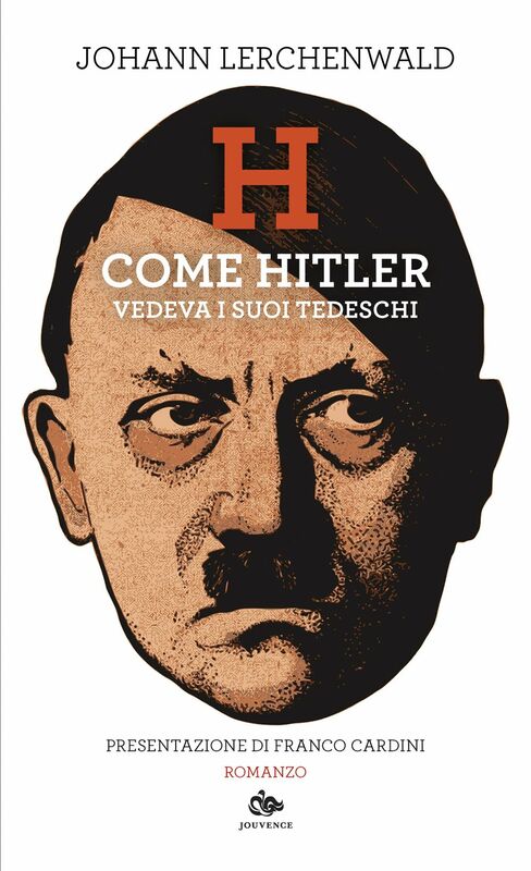 H Come Hitler vedeva i suoi tedeschi