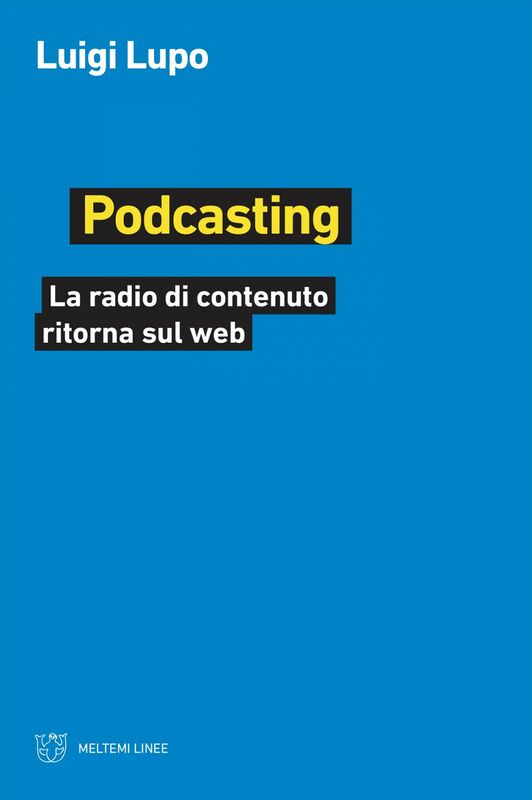 Podcasting La radio di contenuto ritorna sul web