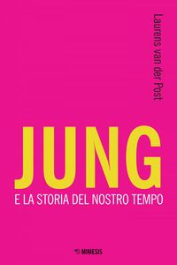 Jung e la storia del nostro tempo