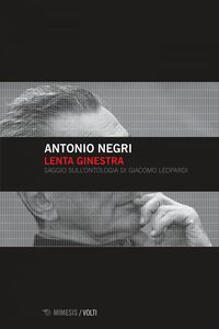 Lenta ginestra Saggio sull'ontologia di Giacomo Leopardi