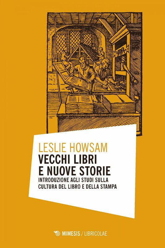 Vecchi libri e nuove storie Introduzione agli studi sulla cultura del libro e della stampa