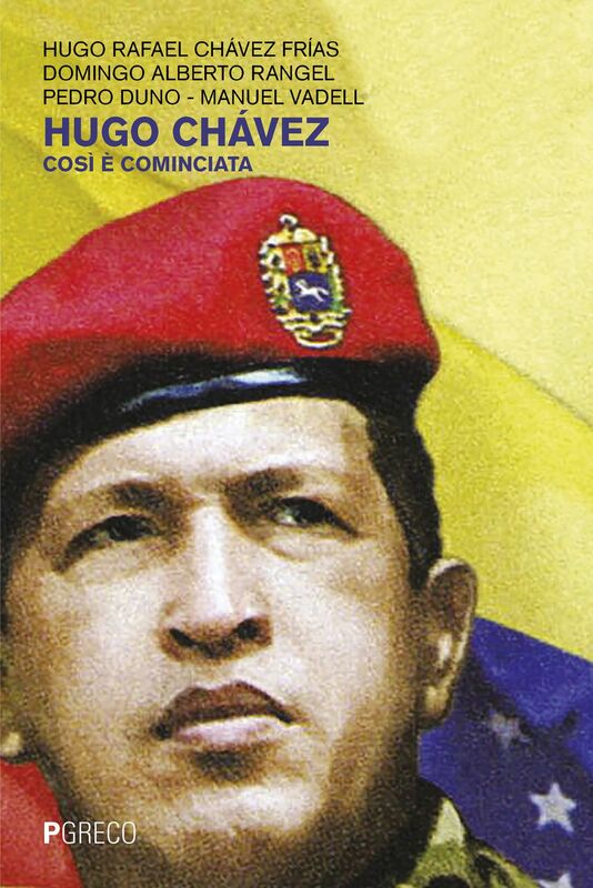 Hugo Chávez Così è cominciata