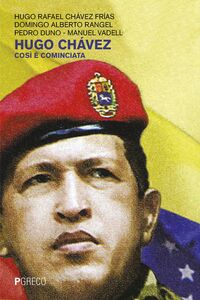 Hugo Chávez Così è cominciata