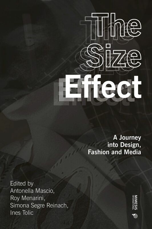 The Size Effect A Journey into Design, Fashion and Media