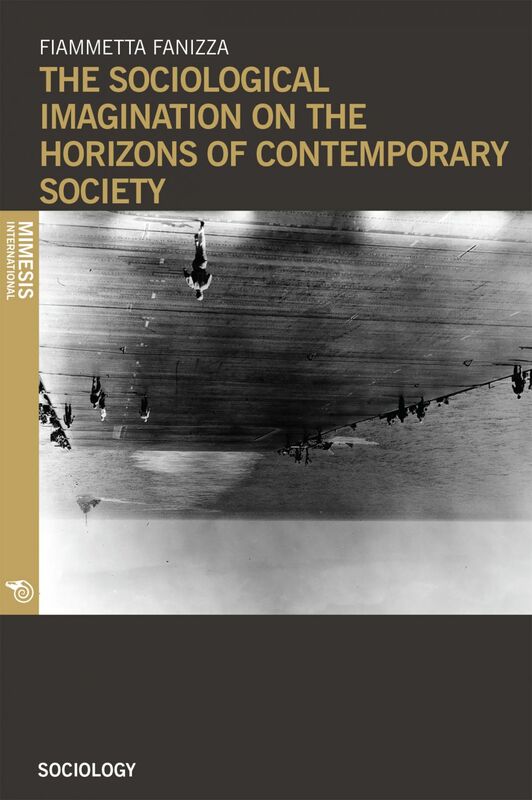 The sociological imagination on the horizons of contemporary society