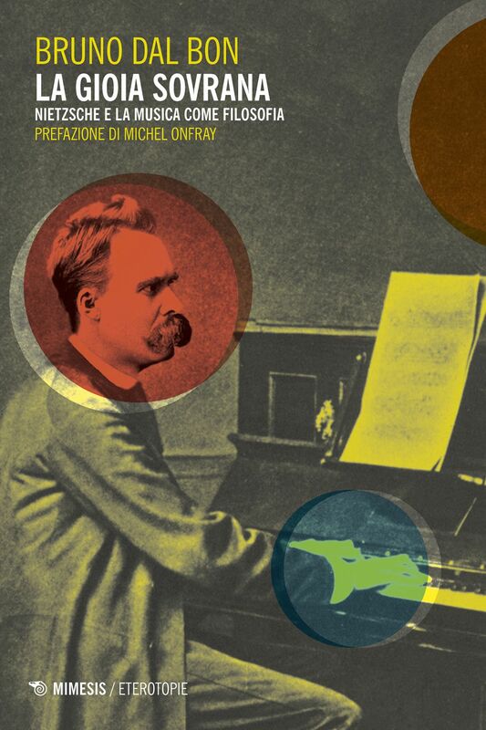 La gioia sovrana Nietzsche e la musica come filosofia
