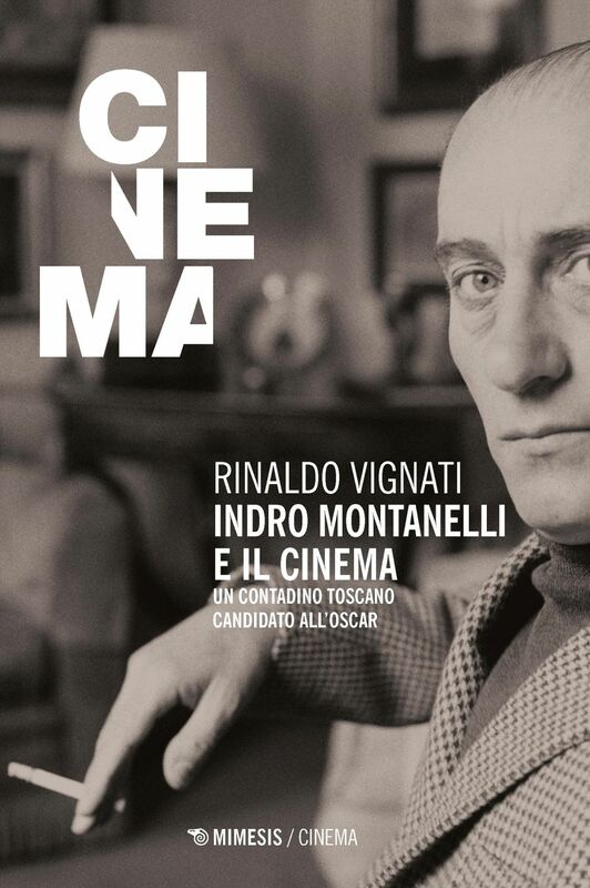 Indro Montanelli e il cinema Un contadino toscano candidato all’Oscar