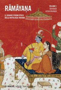 Rāmāyaṇa vol. 1 Il grande poema epico della mitologia indiana