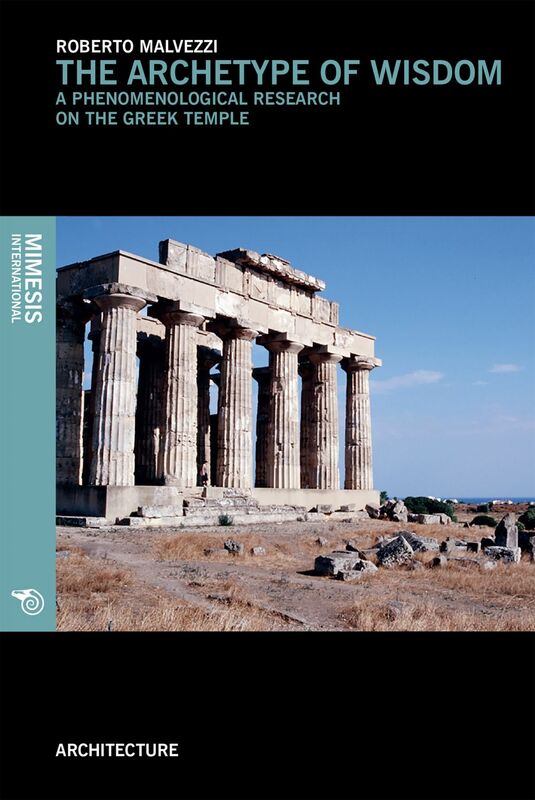 The archetype of wisdom A phenomenological research on the greek temple