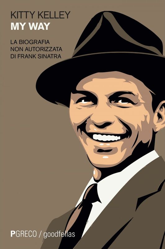 My Way La biografia non autorizzata di Frank Sinatra