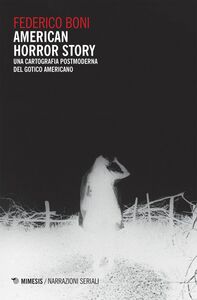 American Horror Story Una cartografia postmoderna del gotico americano
