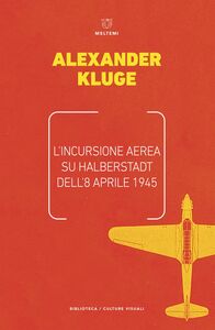 L’incursione aerea su Halberstadt dell’8 aprile 1945
