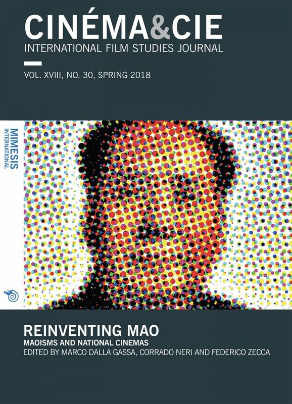 Cinéma&Cie 30 Reinventing Mao. Maoisms and national cinemas