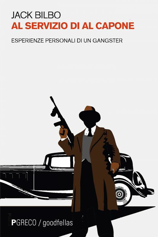 Al servizio di Al Capone Esperienze personali di un gangster