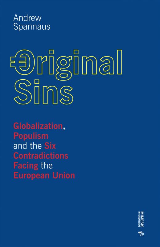 Original sins Globalization, Populism and the Six Contradictions Facing the European Union