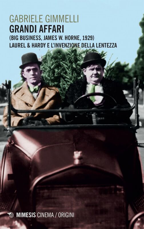 Grandi affari (Big Business) Laurel & Hardy e l’invenzione della lentezza