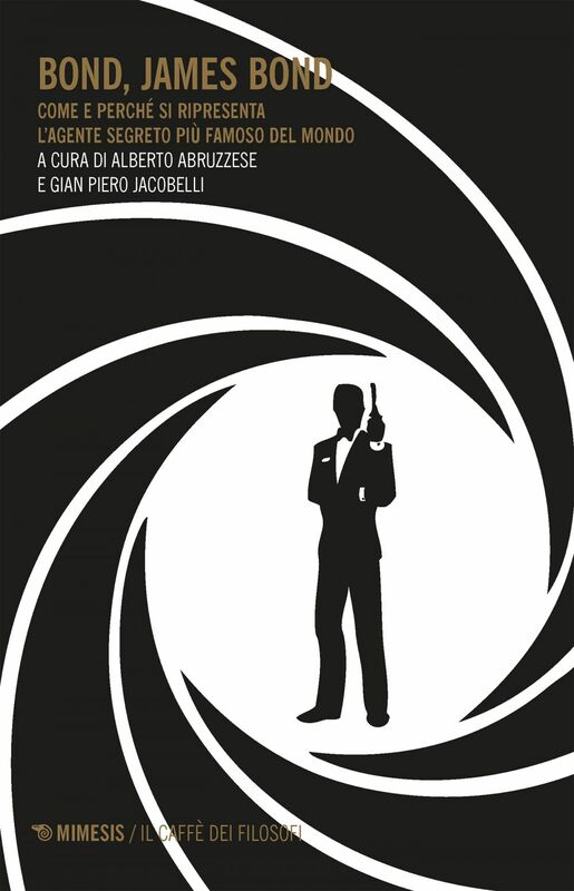 Bond, James Bond Come e perché si ripresenta l'agente segreto più famoso del mondo