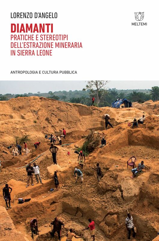Diamanti Pratiche e stereotipi dell’estrazione mineraria in Sierra Leone