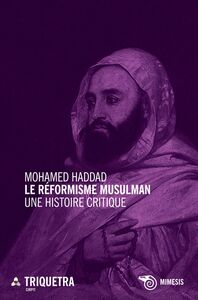 Le réformisme musulman Une histoire critique