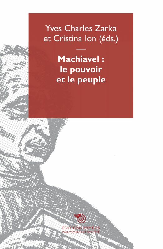 Machiavel : le pouvoir et le peuple