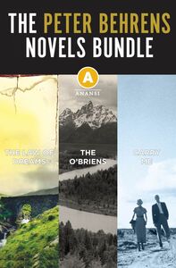 The Peter Behrens Novels Ebook Bundle The Law of Dreams, The O’Briens, and Carry Me