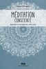 Méditation consciente - Tome 2 Apprenez le langage de votre cœur