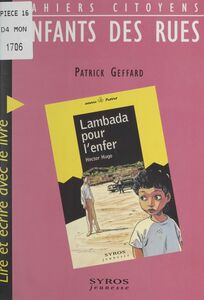 Enfants des rues Lire et écrire avec le livre "Lambada pour l'enfer" de Hector Hugo