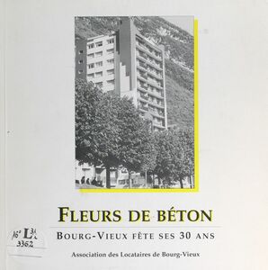 Fleurs de béton Bourg-Vieux fête ses 30 ans