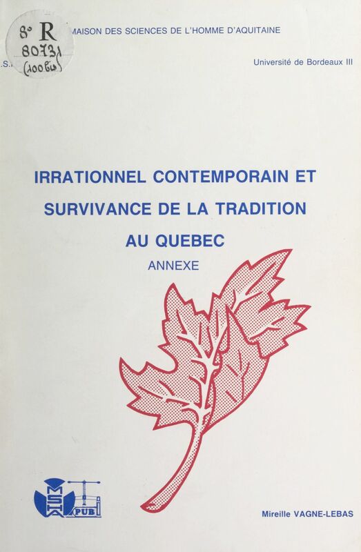 Irrationnel contemporain et survivance de la tradition au Québec Annexe