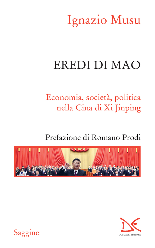 Eredi di Mao Economia, società, politica nella Cina di Xi Jinping