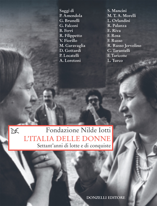 L'Italia delle donne Settant'anni di lotte e di conquiste
