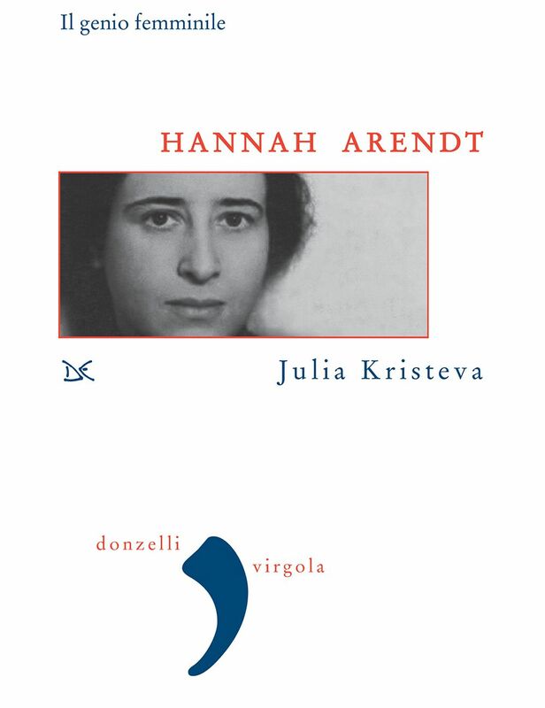 Hannah Arendt Il genio femminile