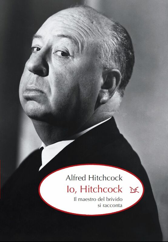 Io, Hitchcock Il maestro del brivido si racconta