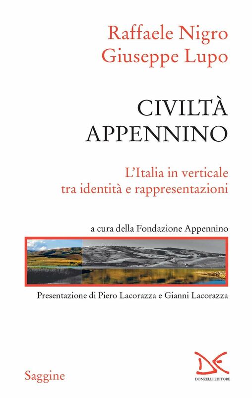 Civiltà Appennino L'Italia in verticale tra identità e rappresentazioni