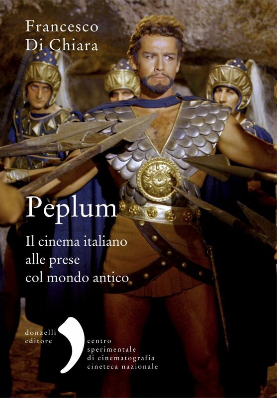 Peplum Il cinema italiano alle prese col mondo antico